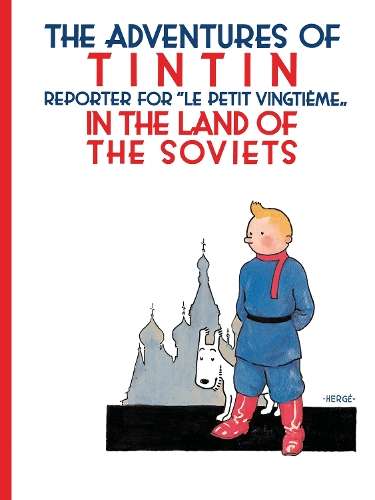 Tintin in the Land of the Soviets - Herge