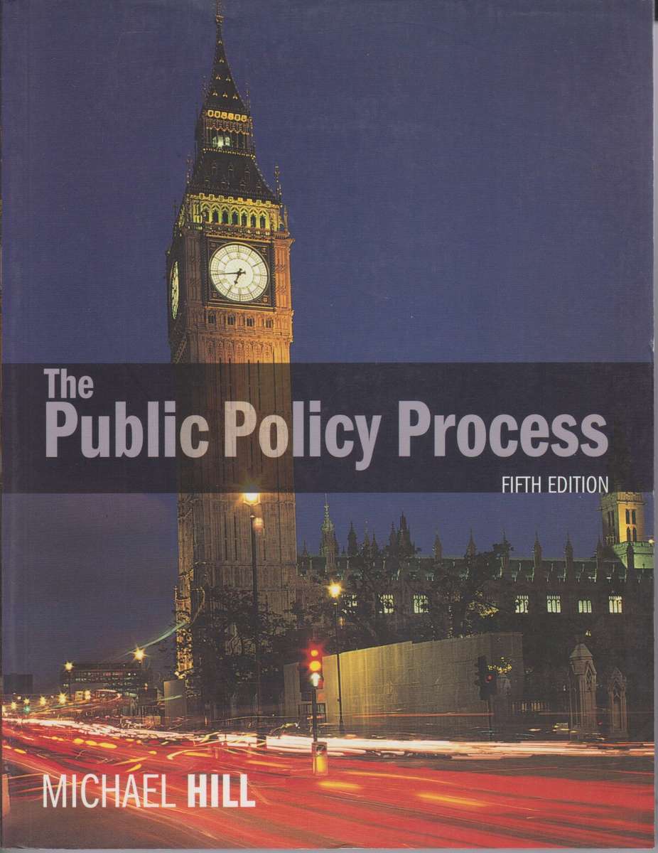 The Public Policy Process - Michael Hill