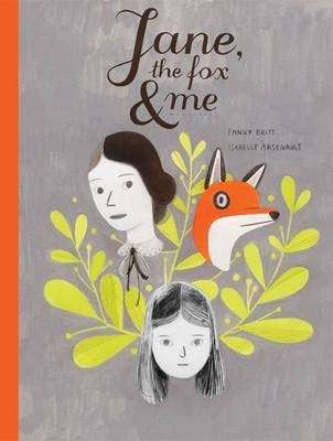 Jane the Fox and Me - Fanny Britt