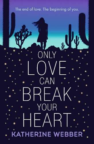 ONLY LOVE CAN BREAK YOUR HEART - WEBBER,K