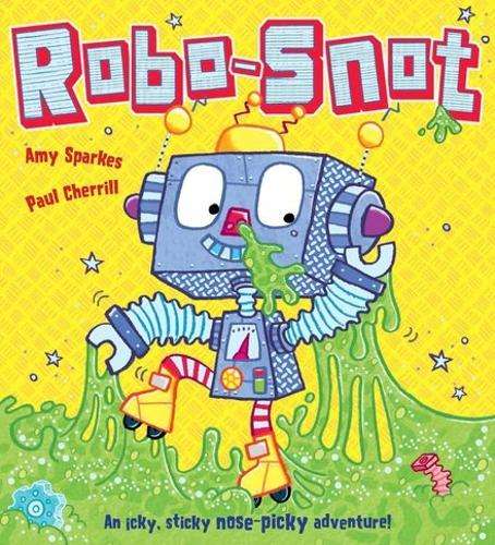 Robo-Snot - Amy Sparkes