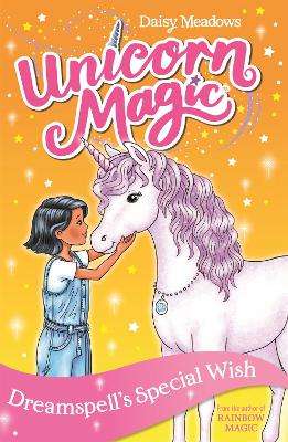 Unicorn Magic: Dreamspell's Special Wish: Series 2 Book 2 - Daisy Meadows