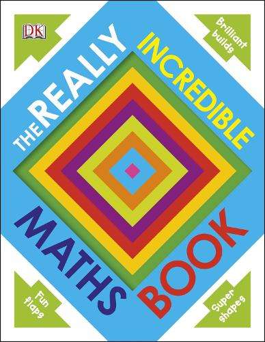 Really Incredible Maths Book - DK