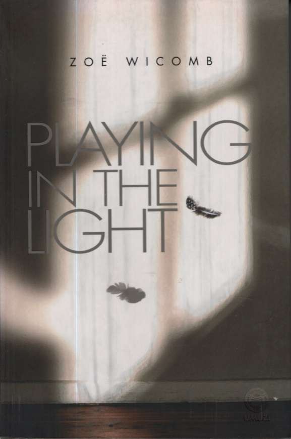 Playing in the Light. Second-hand SECONDHAND - Zoe Wicomb