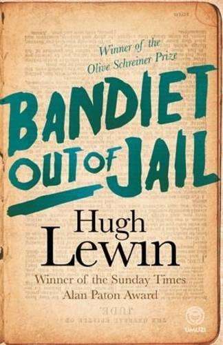 Bandiet out of jail - Hugh Lewin