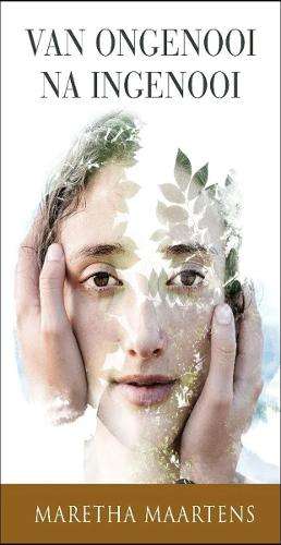 Van Ongenooi na Ingenooi - Maretha Maartens