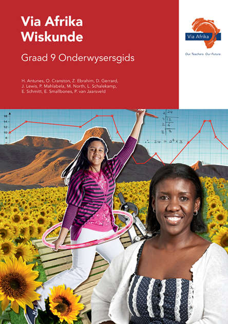Via Afrika wiskunde CAPS: Gr 9: Onderwysersgids - E. Smallbones