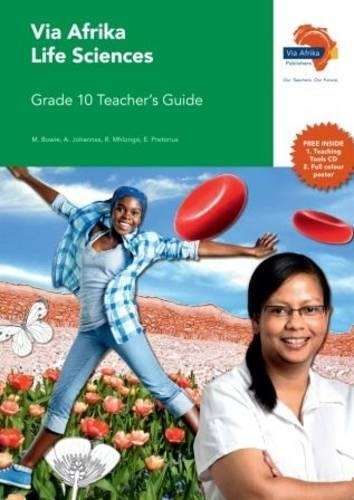 Via Afrika life sciences : Gr 10: Teacher's guide - M. Bowie