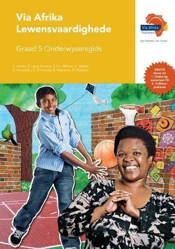 Via Afrika lewensvaardighede: Gr 5: Onderwysersgids - LS-GR5