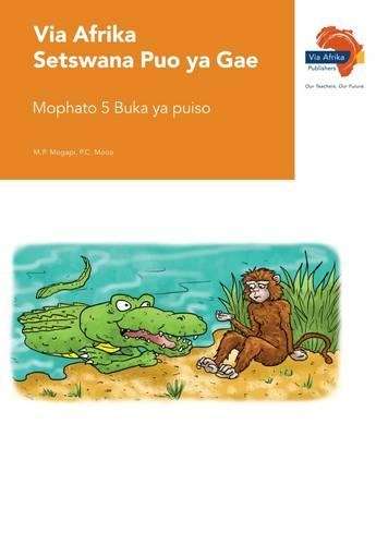 Via Afrika Setswana: Gr 5: Reader - SETSWANA-GR5