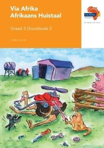 Via Afrika Afrikaans: Gr 3: Grootboek 3 - Johan van Lill