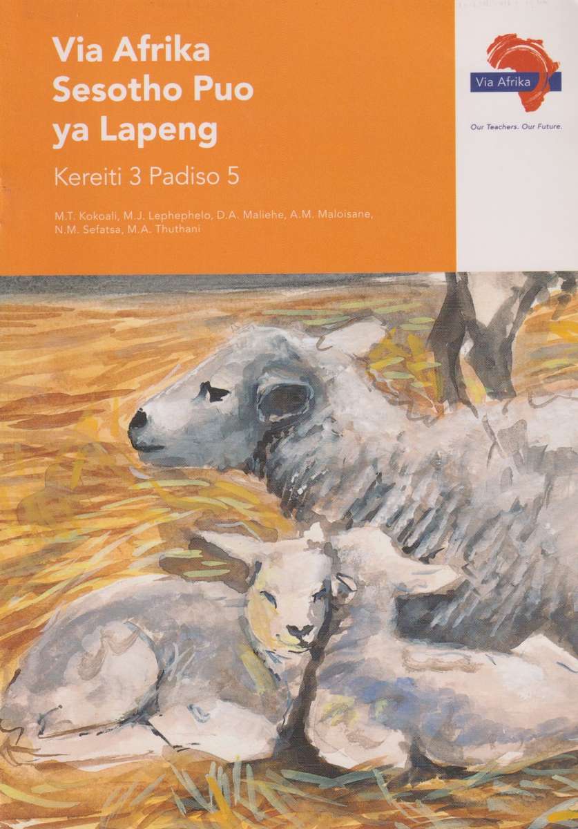 Via Afrika Sesotho puo ya lapeng: Gr 3: Reader 5 - N.M.E. Kgaladi
