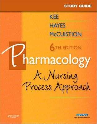 Study Guide for Pharmacology - Joyce LeFever Kee