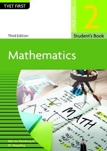 Mathematics: NQF Level 2: Studentâs Book - TVETFIRST