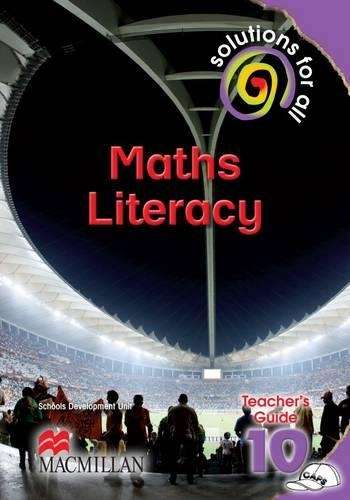 Solutions for all mathematical literacy: Gr 10: Teacher's guide - MATHSLIT-GR10