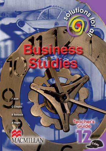 Solutions for all business studies: Gr 12: Teacher's guide - BS-GR12