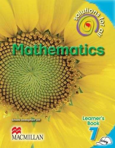 Solutions for all maths: Gr 7: Learner's book - MATHS-GR7
