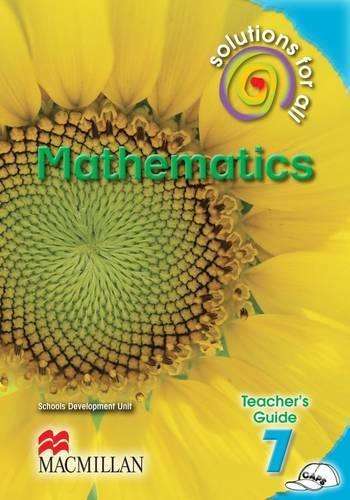 SOLUTIONS FOR ALL MATHS GR7 TG - MATHS-GR7