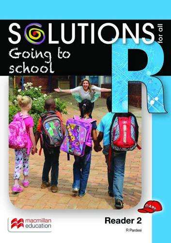 Going to school: Reader 2: Grade R - MACMIL-SOLUTIONSFOR