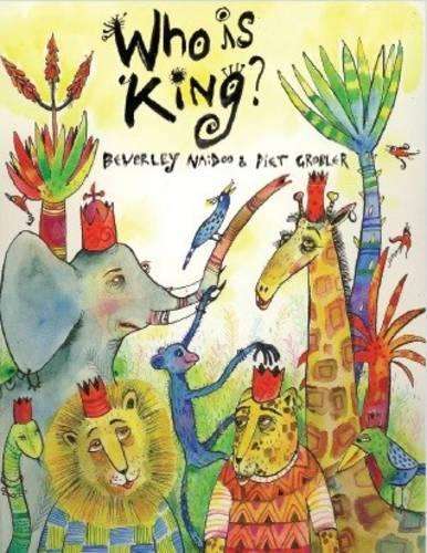 Who is King? - Beverly Naidoo