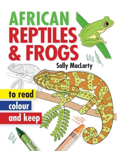 African reptiles & frogs to read colour and keep - MACLARTY,S