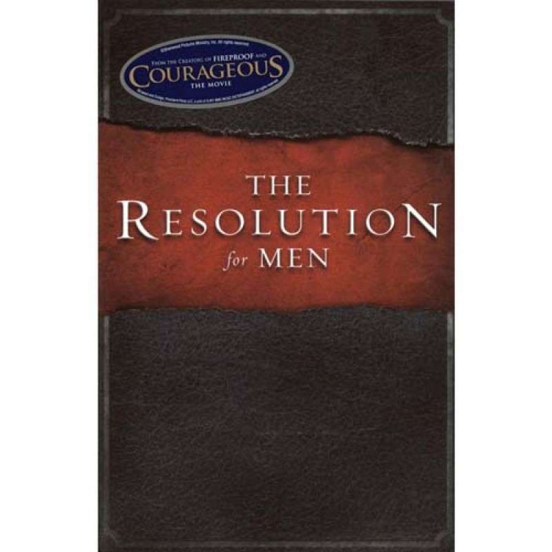 The Resolution for Men - Stephen Kendrick