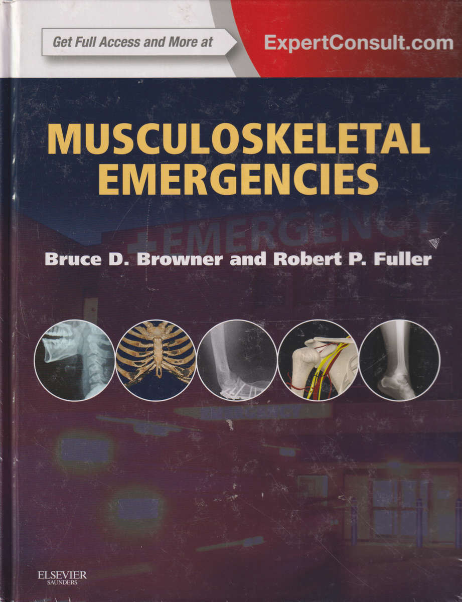 Musculoskeletal Emergencies - Bruce D. Browner