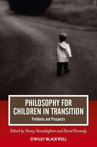 Philosophy for Children in Transition - VANSIELEGHEM,N