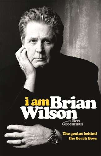 I AM BRIAN WILSON - WILSON,B