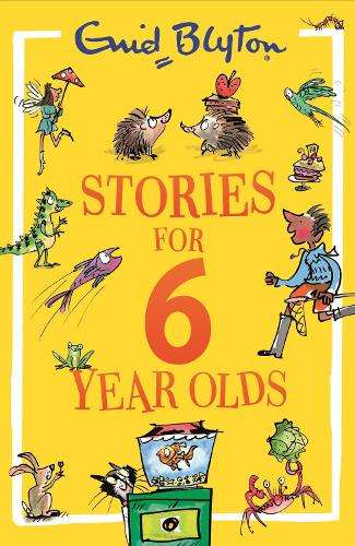 Stories for Six-Year-Olds - Enid Blyton