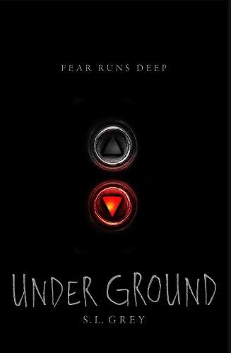 Under Ground - S. L. Grey