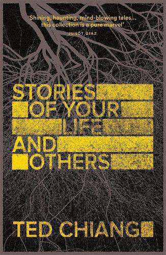 Stories of Your Life and Others - Ted Chiang