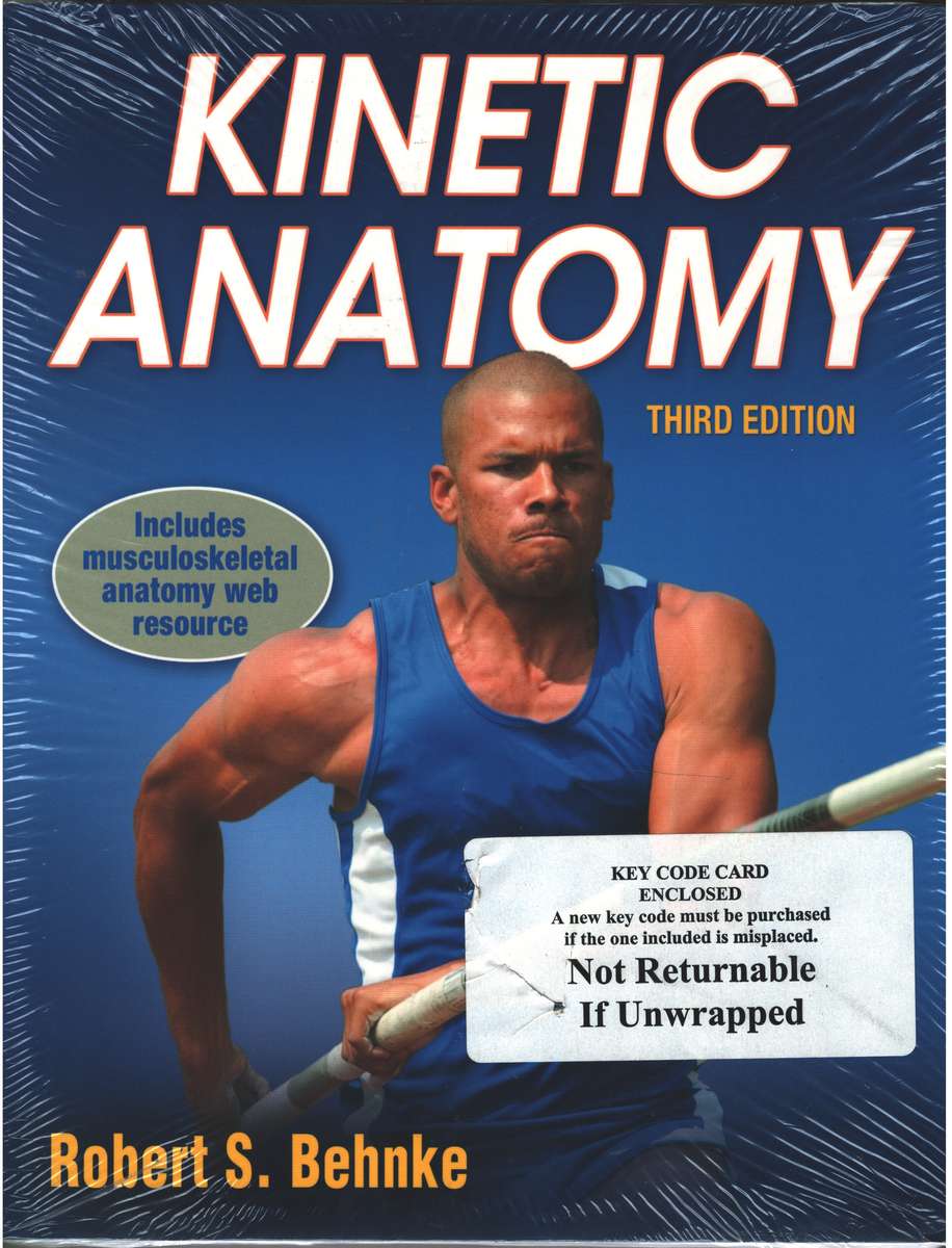 Kinetic Anatomy - Robert S. Behnke
