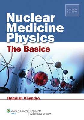 ZOLD NUCLEAR MED PHYSICS BASICS 7ED - CHANDRA