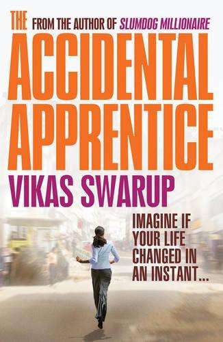 ACCIDENTAL APPRENTICE - SWARUP,V