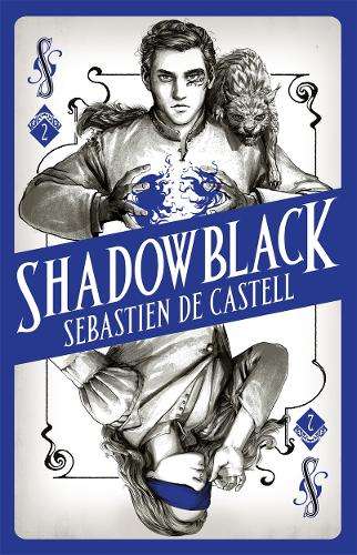 Shadowblack - Sebastien de Castell