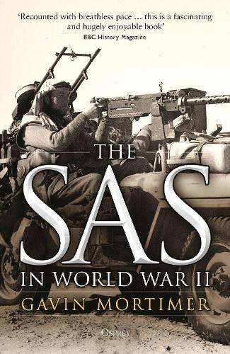 SAS IN WORLD WAR 2 - MORTIMER,G