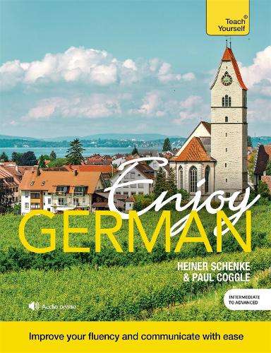 Enjoy German Intermediate to Upper Intermediate Course - Paul Coggle