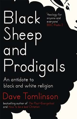 BLACK SHEEP & PRODIGALS - TOMLINSON,D