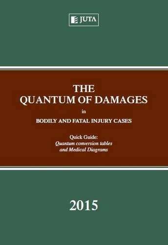 The Quantum of Damages Quick Guide 2015 - C. Potgieter