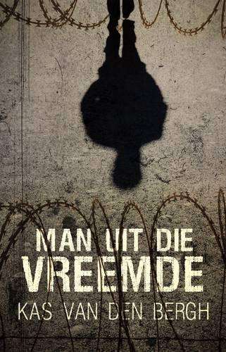 Man uit die vreemde - Kas van den Bergh