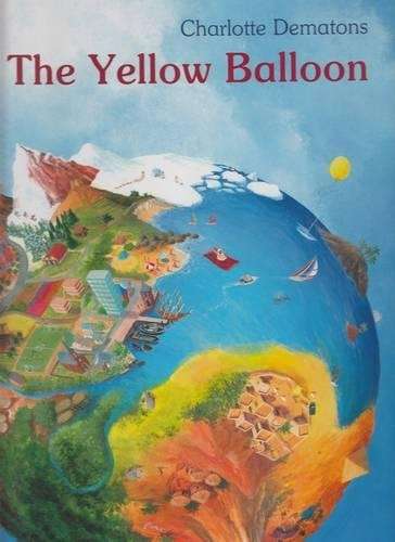 The yellow balloon - Charlotte Dematons
