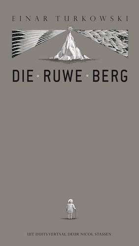 Die ruwe berg - Einar Turkowski