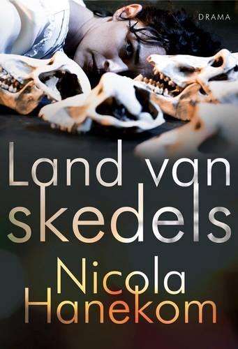Land van skedels - Nicola Hanekom