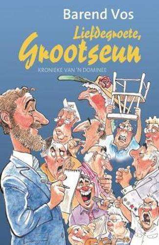 Liefdegroete grootseun - Barend Vos