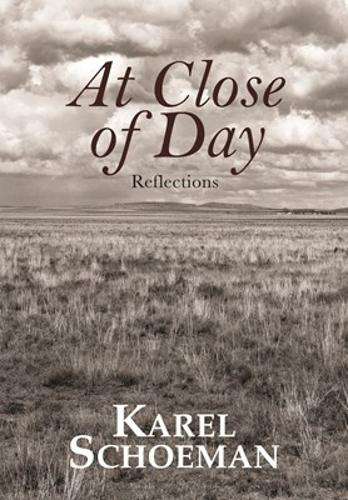 At Close of Day - Karel Schoeman