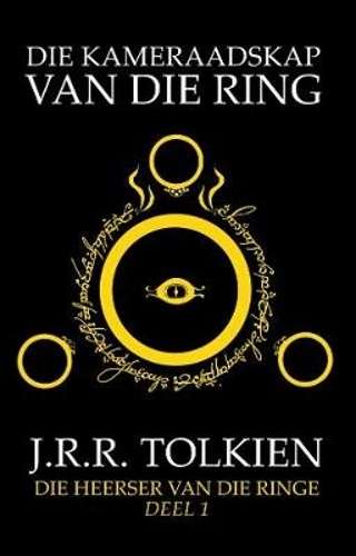 Die heerser van die ringe: Deel 1 - J.R.R Tolkien