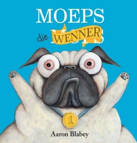 Moeps die wenner - Blabey, Aaron (vert. deur Ph