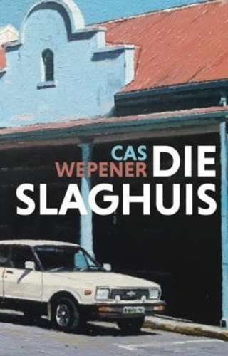 Slaghuis, Die - Wepener, Cas