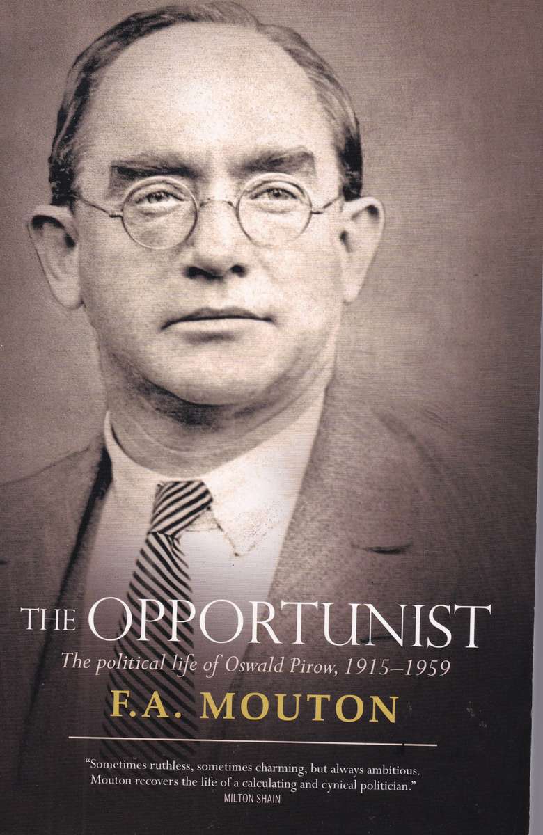 OPPORTUNIST POL LIFE OF OSWALD PIROW SECONDHAND - MOUTON,FA